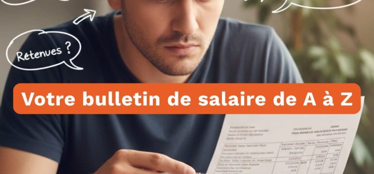 Comprendre sa fiche de paie, c’est essentiel ! 💡💰