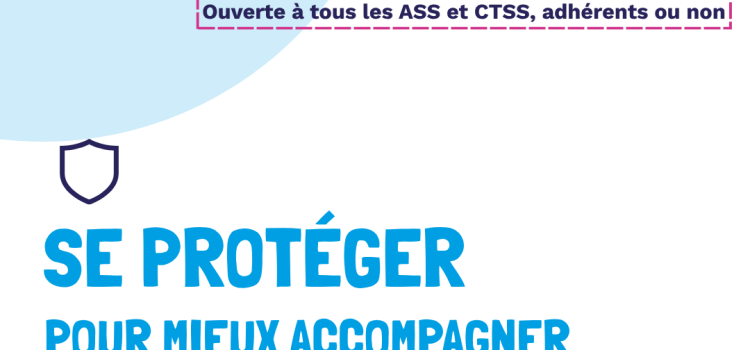 FORMATION SYNDICALE « Comment se protéger pour mieux accompagner?» Secret professionnel, éthique et bien-être au travail